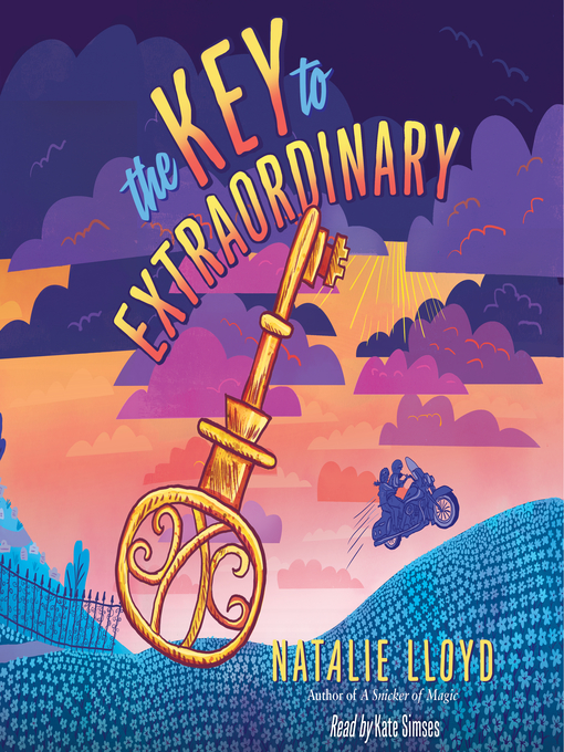 Title details for The Key to Extraordinary by Natalie Lloyd - Wait list